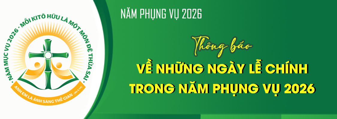 THÔNG BÁO VỀ NHỮNG NGÀY LỄ CHÍNH TRONG NĂM PHỤNG VỤ 2026