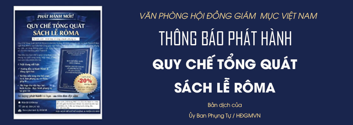 VĂN PHÒNG HỘI ĐỒNG GIÁM MỤC THÔNG BÁO PHÁT HÀNH: QUY CHẾ TỔNG QUÁT SÁCH LỄ RÔMA