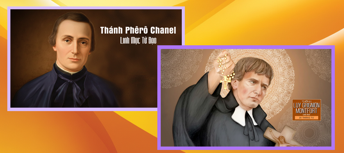 Thánh PHÊRÔ CHANEL – LOUIS MARIE GRIGNION DE MONTFORT