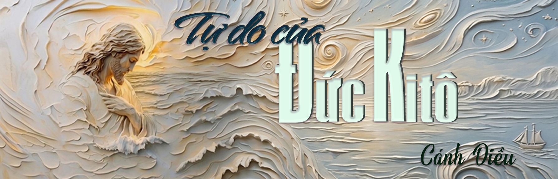 TỰ DO CỦA ĐỨC KI-TÔ