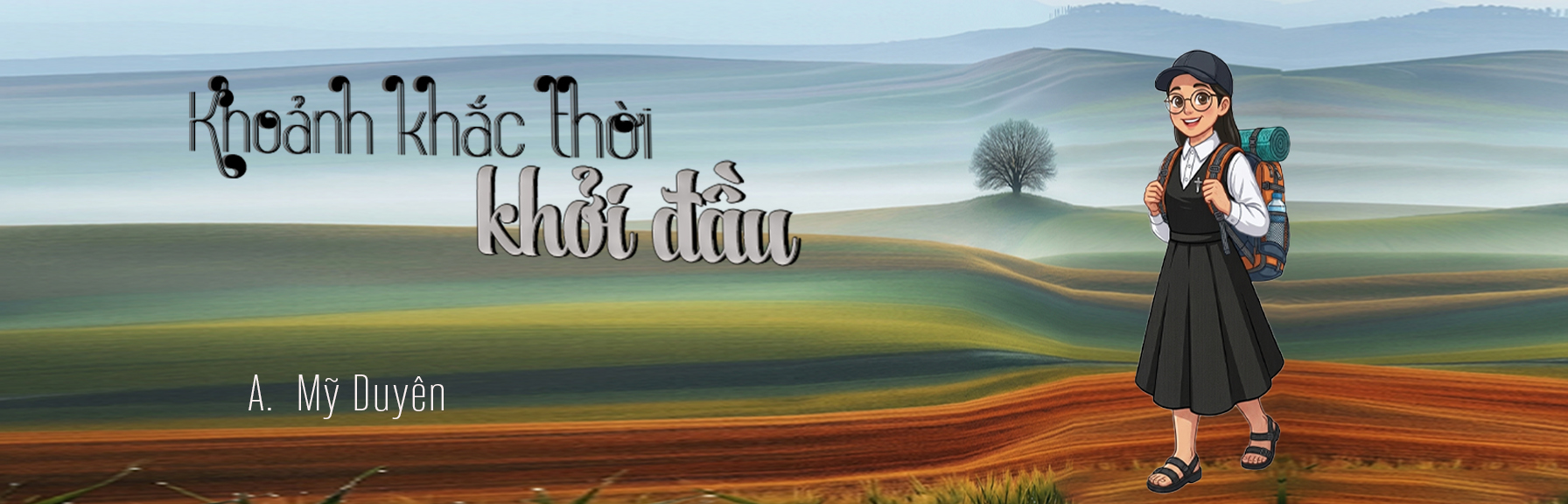 KHOẢNH KHẮC THỜI KHỞI ĐẦU